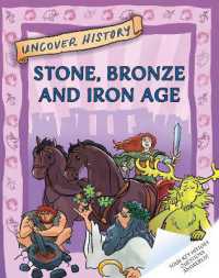 Uncover History: Stone, Bronze and Iron Age (Uncover History)