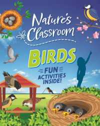 Nature's Classroom: Birds : Get outside and get birding in nature's wild classroom! (Nature's Classroom)