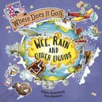 Where Does It Go?: Wee, Rain and Other Liquids (Where Does It Go?)