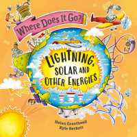 Where Does It Go?: Lightning, Solar and Other Energies (Where Does It Go?)