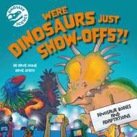 Dinosaur Science: Were Dinosaurs Just Show-Offs?! (Dinosaur Science)