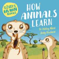 Zany Brainy Animals: How Animals Learn (Zany Brainy Animals)