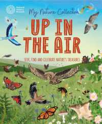My Nature Collection: Up in the Air : Seek, find and celebrate nature's treasures with the Natural History Museum (My Nature Collection)