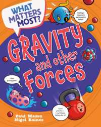What Matters Most?: Gravity and Other Forces (What Matters Most?)