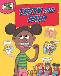 Inside Your Body: Teeth and Hair (Inside Your Body)