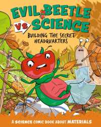 Evil Beetle Versus Science: Building the Secret Headquarters : A Science Comic Book about Materials (Evil Beetle Versus Science)
