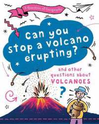 A Question of Geography: Can You Stop a Volcano Erupting? : and other questions about volcanoes (A Question of Geography)