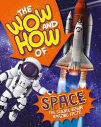 The Wow and How of Space (The Wow and How)