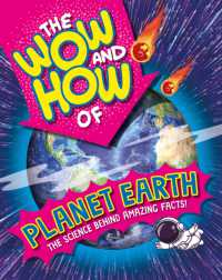 The Wow and How of Planet Earth (The Wow and How)