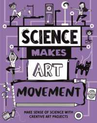 Science Makes Art: Movement (Science Makes Art)
