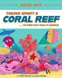 Inside Info: Taking Apart a Coral Reef : ... to find out how it works! (Inside Info)
