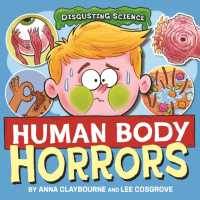 Disgusting Science: Human Body Horrors (Disgusting Science)