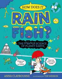 Strange Science: How does it Rain Fish? the Strange Science of Planet Earth (Strange Science)