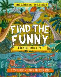 Find the Funny: Prehistoric Life : A fact-packed search and find book! (Find the Funny)