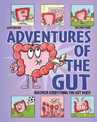 Adventures of the Gut (Adventures of the Human Body)