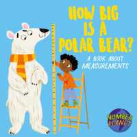 Number Planet: How Big is a Polar Bear? : A book about measurements (Number Planet)