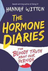The Hormone Diaries : The Bloody Truth about Our Periods