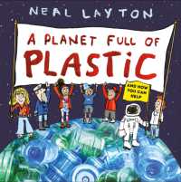ニ－ル・レイトン作『プラスチック星にはなりたくない！地球のためにできること』（原書）<br>Eco Explorers: A Planet Full of Plastic : and how you can help (Eco Explorers)