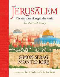 Jerusalem: the City That Changed the World : An Illustrated History