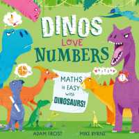 Dinos Love Numbers : Maths is easy with dinosaurs!