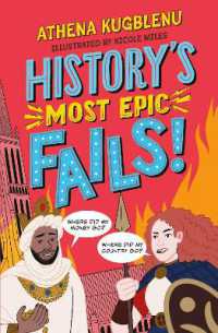 History's Most Epic Fails : Discover the truth behind the world's biggest historical howlers (History's Most Epic)