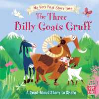 My Very First Story Time: the Three Billy Goats Gruff : Fairy Tale with picture glossary and an activity (My Very First Story Time)