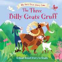 My Very First Story Time: The Three Billy Goats Gruff : Fairy Tale with picture glossary and an activity (My Very First Story Time)