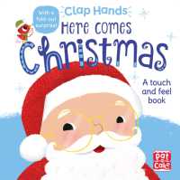 Clap Hands: Here Comes Christmas : A touch-and-feel board book (Clap Hands)