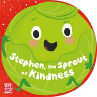 Stephen, the Sprout of Kindness （Board Book）
