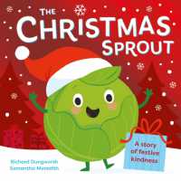 The Christmas Sprout : With a Christmas kindness advent calendar