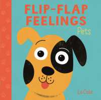 Flip-Flap Feelings: Pets (Flip Flap Feelings) （Board Book）