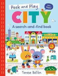 Peek and Play: City : A search-and-find board book (Peek and Play) （Board Book）