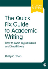 The Quick Fix Guide to Academic Writing : How to Avoid Big Mistakes and Small Errors (Student Success)
