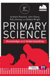 Primary Science : Knowledge and Understanding (Achieving Qts) （8 Updated）