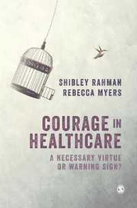 Courage in Healthcare : A Necessary Virtue or Warning Sign?