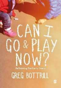 Can I Go and Play Now? : Rethinking the Early Years