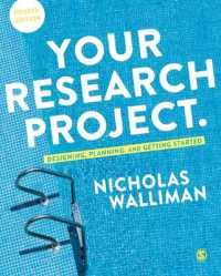 調査プロジェクトの設計（第４版）<br>Your Research Project : Designing, Planning, and Getting Started （4TH）
