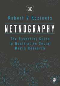 Netnography : The Essential Guide to Qualitative Social Media Research （3RD）