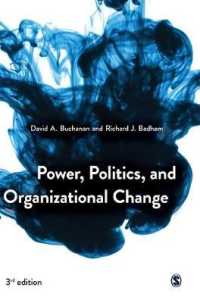 権力、政治と組織変革（第３版）<br>Power, Politics, and Organizational Change （3RD）