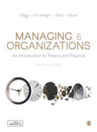 経営と組織：理論・実務入門（第５版）<br>Managing & Organizations : An Introduction to Theory and Practice （5TH）