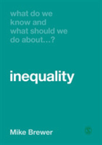 What Do We Know and What Should We Do about Inequality? (What Do We Know and What Should We Do About:)