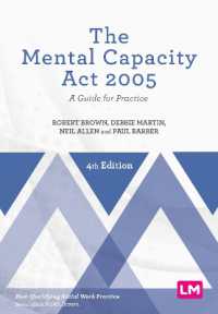 The Mental Capacity Act 2005 : A Guide for Practice (Post-qualifying Social Work Practice Series) （4TH）