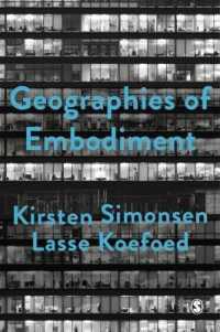 身体化の地理学：批判的現象学と異邦人の世界<br>Geographies of Embodiment : Critical Phenomenology and the World of Strangers (Society and Space)