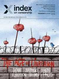 The Age of Unreason : What happens when emotion trumps facts (Index on Censorship)