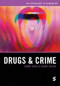 薬物と犯罪<br>Drugs and Crime (Key Approaches to Criminology)