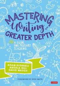 Mastering Writing at Greater Depth : A guide for primary teaching