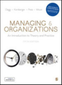 Managing and Organizations : An Introduction to Theory and Practice -- Paperback / softback