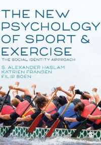 新スポーツ・運動心理学入門：社会的アイデンティティからのアプローチ<br>The New Psychology of Sport and Exercise : The Social Identity Approach