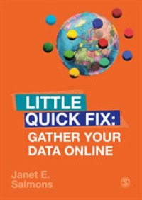 社会調査法Little Quick Fix：オンライン・データ収集法<br>Gather Your Data Online : Little Quick Fix (Little Quick Fix)