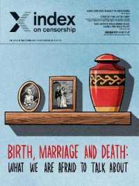 Birth, Marriage and Death : What We Are Afraid to Talk About. (Index on Censorship)